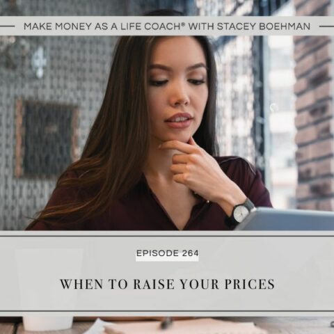 Ep #264: When to Raise Your Prices - Stacey Boehman