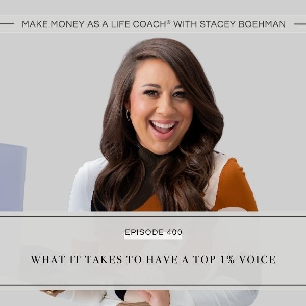 Ep #400: What It Takes to Have a Top 1% Voice